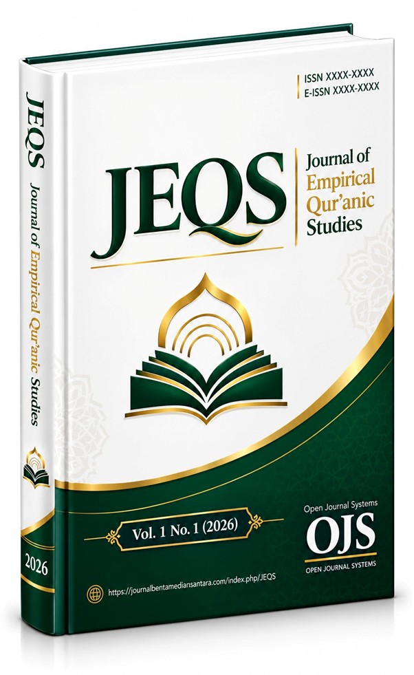 					View Vol. 1 No. 1 (2026): Journal of Empirical Qur’anic Studies (JEQS) 
				